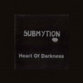 Buy Submytion - Heart Of Darkness Mp3 Download