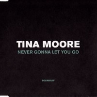 Purchase Tina Moore - Never Gonna Let You Go (MCD)