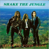 Purchase Shake The Jungle - Stick To Your Guns