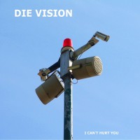 Purchase Die Vision - I Can't Hurt You (EP)