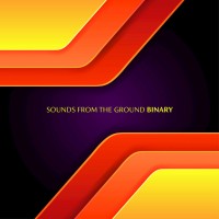 Purchase Sounds From The Ground - Binary