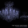 Buy The Wood Brothers - Live At The Filmore Mp3 Download