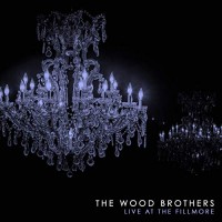 Purchase The Wood Brothers - Live At The Filmore
