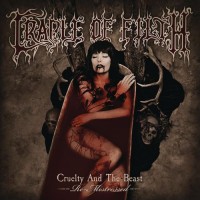 Purchase Cradle Of Filth - Cruelty And The Beast - Re-Mistressed (Remastered & Remixed 2019)