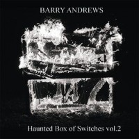 Purchase Barry Andrews - Haunted Box Of Switches Volumes 1 & 2 CD1