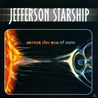 Purchase Jefferson Starship - Across The Sea Of Suns CD1