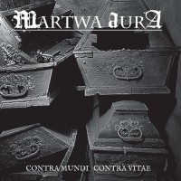 Purchase Martwa Aura - Contra Mundi Contra Vitae