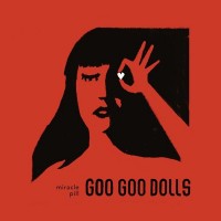 Purchase Goo Goo Dolls - Miracle Pill