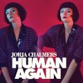 Buy Jorja Chalmers - Human Again Mp3 Download