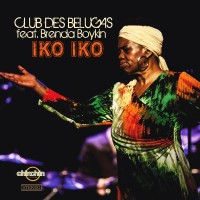 Purchase Club Des Belugas - Iko Iko (Feat. Brenda Boykin) (CDS)