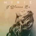 Buy Hirie - I Wanna Be (CDS) Mp3 Download