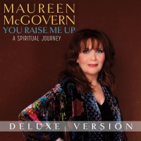 Purchase Maureen Mcgovern - You Raise Me Up: A Spiritual Journey (Deluxe Edition)