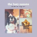 Buy The Lazy Susans - Now That The Party's Over Mp3 Download