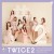 Buy Twice - #Twice2 Mp3 Download