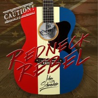 Purchase John Schneider - Redneck Rebel