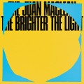 Buy The Juan MacLean - The Brighter The Light Mp3 Download