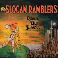 Purchase The Slocan Ramblers - Queen City Jubilee