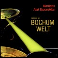 Buy Bochum Welt - Martians And Spaceships! Mp3 Download