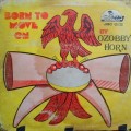 Buy Ozobby Horn - Born To Move (Vinyl) Mp3 Download