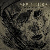 Purchase Sepultura - The Age Of The Atheist (EP)