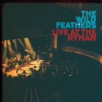 Purchase The Wild Feathers - Live At The Ryman