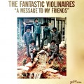 Buy The Violinaires - The Fantastic Violinaires ''a Message To My Friends'' (Vinyl) Mp3 Download