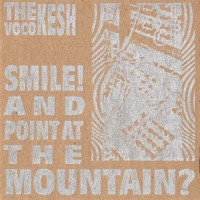 Purchase Vocokesh - Smile! And Point At The Mountain?