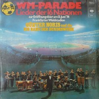 Purchase Gunter Noris - Wm-Parade - Lieder Der 16 Nationen (Vinyl)