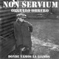 Buy Non Servium - Orgullo Obrero Mp3 Download