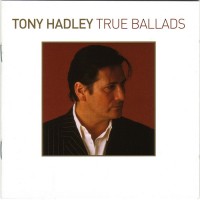 Purchase Tony Hadley - True Ballads