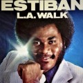 Buy Estiban - L.A. Walk (Vinyl) Mp3 Download