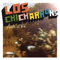 Purchase Los Chicharrons - Roots Of Life