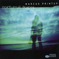 Purchase Marcus Printup - Nocturnal Traces
