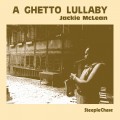 Buy Jackie McLean - A Ghetto Lullaby (Vinyl) Mp3 Download