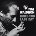 Buy Mal Waldron - Blues For Lady Day (Reissued 1994) Mp3 Download