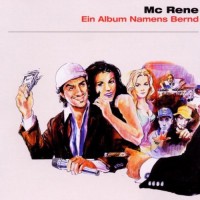 Purchase MC Rene - Ein Album Namens Bernd