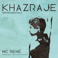 Purchase MC Rene - Khazraje Instrumentals (With Figub Brazlevič)