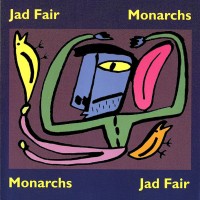 Purchase Jad Fair - Monarchs (Vinyl)