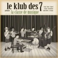 Buy Le Klub Des 7 - La Classe De Musique Mp3 Download