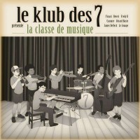 Purchase Le Klub Des 7 - La Classe De Musique