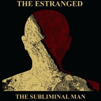 Purchase The Estranged - The Subliminal Man