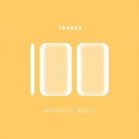 Purchase VA - 100 Trance Workout Music