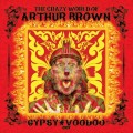 Buy Arthur Brown - The Crazy World Of Arthur Brown - Gypsy Voodoo Mp3 Download