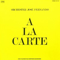 Purchase Orchestra José Fernando - A La Carte (Vinyl)