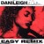 Buy Danileigh - Easy (Remix) (Clean) (CDS) Mp3 Download