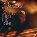 Buy Guy Chambers - Go Gentle Into The Light Mp3 Download