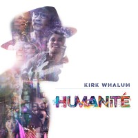 Purchase Kirk Whalum - Humanité