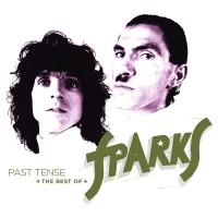 Purchase Sparks - Past Tense: The Best Of Sparks CD1