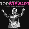 Buy Rod Stewart - You're In My Heart: Rod Stewart (With The Royal Philharmonic Orchestra) Mp3 Download