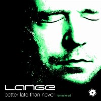 Purchase Lange - Better Late Than Never (Remastered)